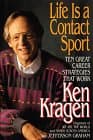 Book cover for Life Is a Contact Sport: Ten Great Career Strategies That Work by Kragen, Ken
