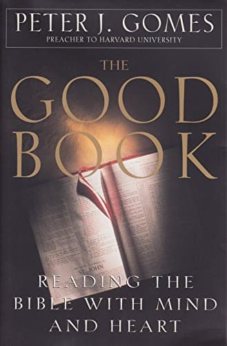 Book cover for The Good Book: Reading the Bible With Mind and Heart by Gomes, Peter J