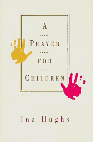 Book cover for A Prayer for Children by Hughs, Ina