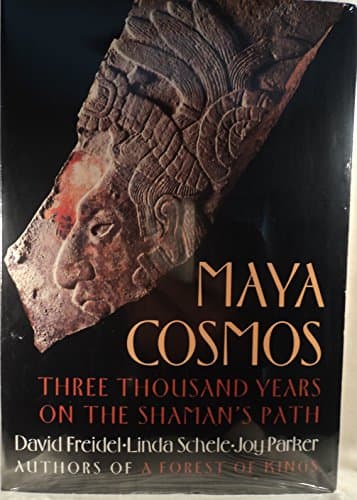 Book cover for Maya Cosmos: Three Thousand Years on the Shaman's Path by David Freidel