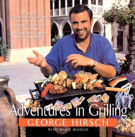 Book cover for Adventures in Grilling by Hirsch, George