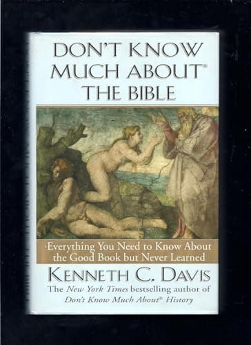 Book cover for Don't Know Much About the Bible: Everything You Need to Know About the Good Book but Never Learned by Davis, Kenneth C