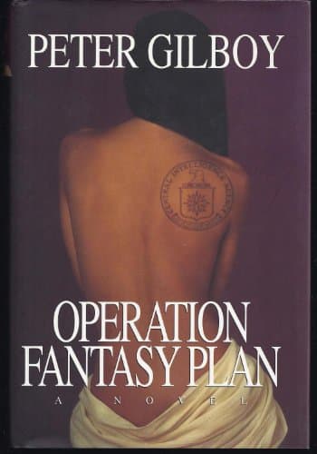 Book cover for Operation Fantasy Plan: A Novel by Gilboy, Peter