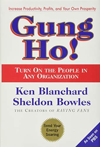 Book cover for Gung Ho! Turn On the People in Any Organization by Blanchard, Ken