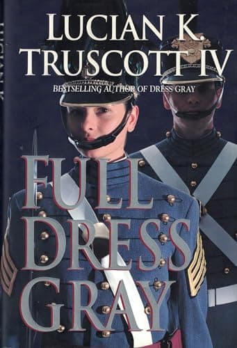 Book cover for Full Dress Gray by Truscott, Lucian K.