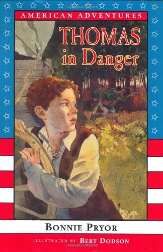 Book cover for Thomas in Danger: 1779 (American Adventures) by Pryor, Bonnie