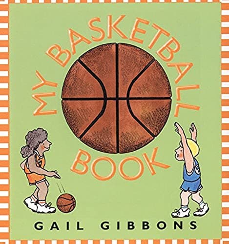 Book cover for My Basketball Book by Gibbons, Gail