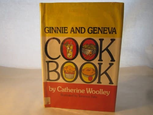 Book cover for Ginnie and Geneva cookbook by Woolley, Catherine
