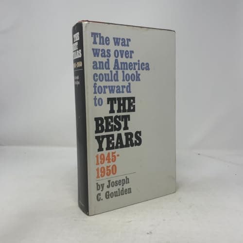 Book cover for The Best Years 1945-1950 by GOULDEN, Joseph C.