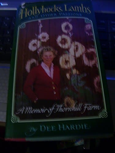 Book cover for Hollyhocks, Lambs and Other Passions by Hardie