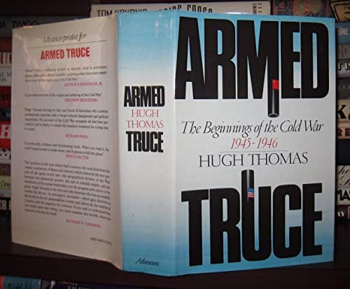 Book cover for ARMED TRUCE: The Beginnings of the Cold War 1945-1946 by Hugh Thomas