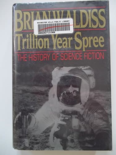 Book cover for Trillion Year Spree: The History of Science Fiction by Aldiss, Brian Wilson