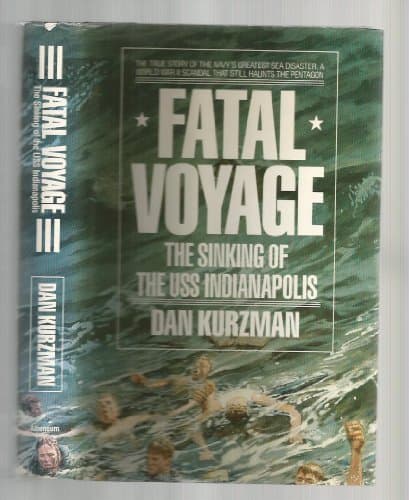 Book cover for Fatal Voyage: The Sinking of the Uss Indianapolis by Kurzman, Dan