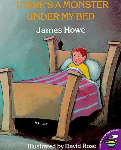 Book cover for There's a Monster Under My Bed by Howe, James