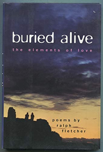Buried Alive: The Elements of Love: Poems