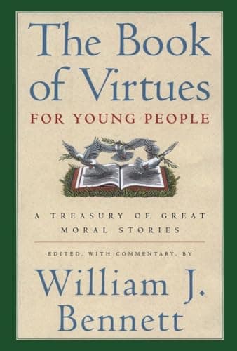 Book cover for The Book of Virtues for Young People: A Treasury of Great Moral Stories by Bennett, William J.