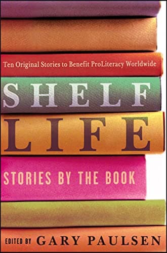 Book cover for Shelf Life: Stories by the Book by Paulsen, Gary