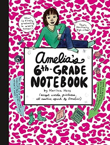 Book cover for Amelia's 6th-Grade Notebook by Moss, Marissa