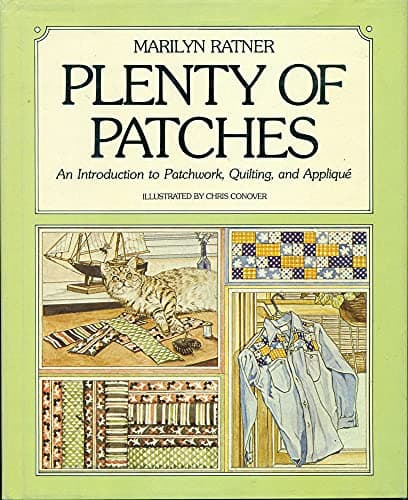 Book cover for Plenty of patches: An introduction to patchwork, quilting, and appliqué by Ratner, Marilyn