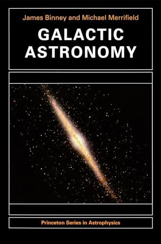Book cover for Galactic Astronomy (Princeton Series in Astrophysics) by Binney, James