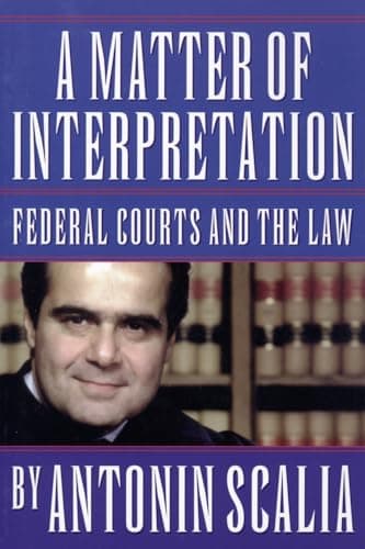 Book cover for A Matter of Interpretation by Scalia, Antonin