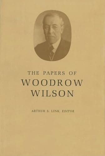 Book cover for The Papers of Woodrow Wilson by Wilson, Woodrow
