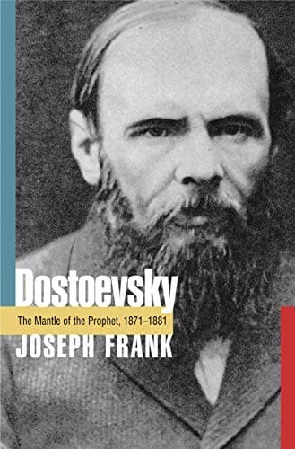 Book cover for Dostoevsky: The Mantle of the Prophet, 1871-1881 by Frank, Joseph