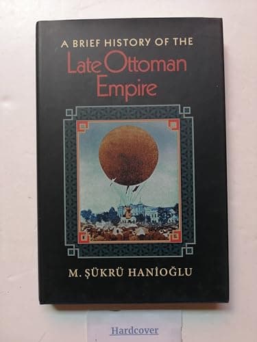 Book cover for A Brief History of the Late Ottoman Empire by Hanio?lu, M. ?ükrü