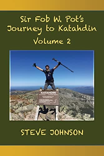Book cover for Sir Fob W. Pot's Journey to Katahdin, Volume 2 by Johnson, Steve