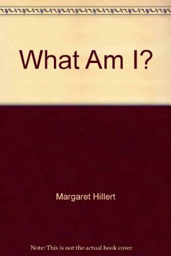 What am I? (A Follett just beginning-to-read book)