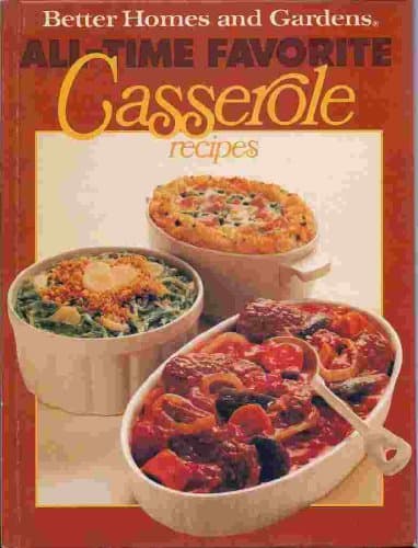 Book cover for Better Homes And Gardens All-Time Favorite Casserole Recipes by Dooley, Don