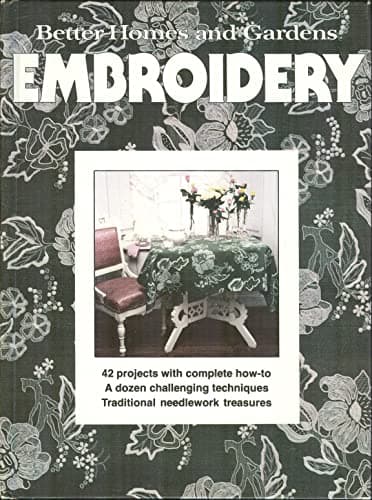 Book cover for Better Homes and Gardens Embroidery by KNOX, Gerald