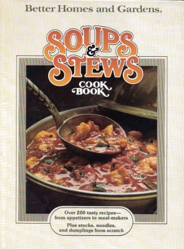 Book cover for Better Homes and Gardens Soups and Stews Cook Book by Gerald Knox