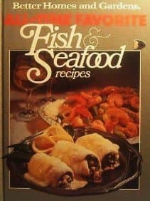 Better Homes And Gardens All-Time Favorite Fish & Seafood Recipes