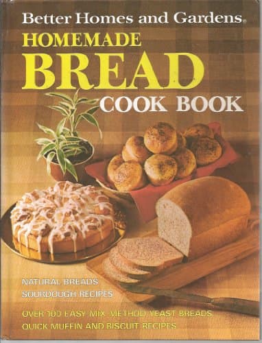 Book cover for Better Homes and Gardens Homemade Bread Cook Book by Better Homes and Gardens Editors