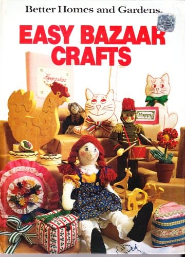 Book cover for Better homes and gardens easy bazaar crafts (Better homes and gardens books) by Better Homes & Garden Staff