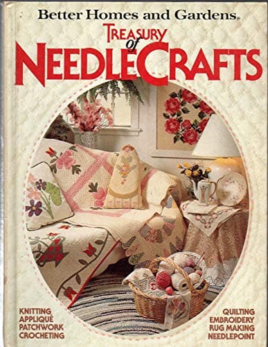 Book cover for Better homes and gardens treasury of needlecrafts (Better homes and gardens books) by Better Homes and Gardens