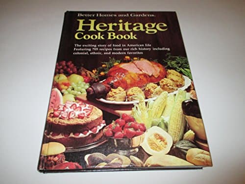 Book cover for Better Homes and Gardens Heritage Cook Book by Don Dooley