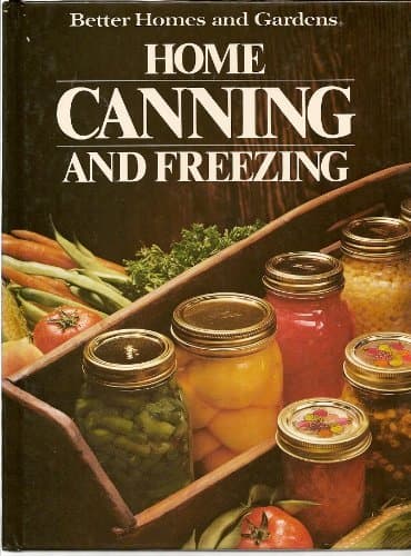 Book cover for Better Homes and Gardens Home Canning and Freezing (Better Homes and Gardens Books) by Don, Editor Dooley