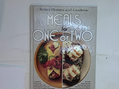 Book cover for Better Homes and Gardens Meals for One or Two by Better Homes & Gardens