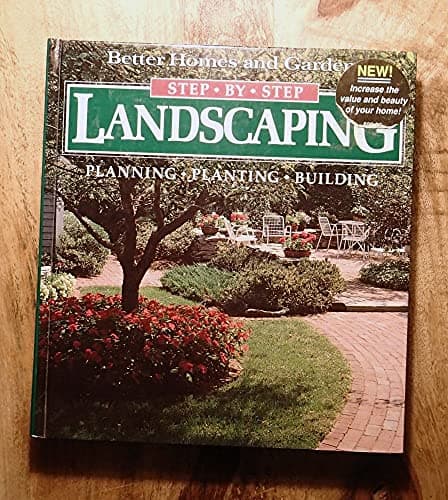 Book cover for Step-By-Step Landscaping: Planning, Planting, Building (Better Homes and Gardens) by Gerald M. Knox