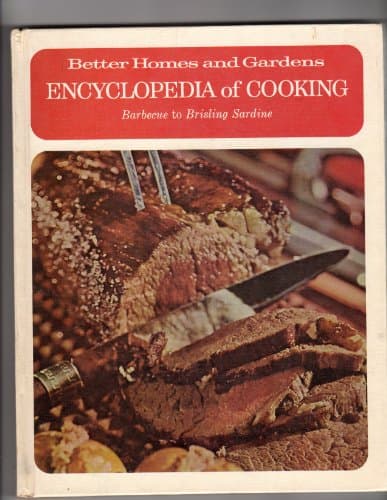 Book cover for Encyclopedia of Cooking: Barbecue to Brisling Sardine by Better Homes and Gardens