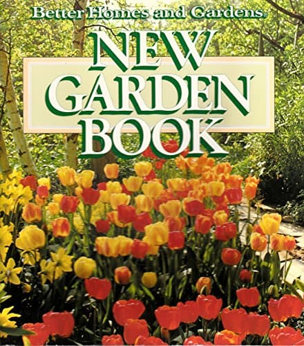 Book cover for Better Homes and Gardens New Garden Book by Better Homes and Gardens Books
