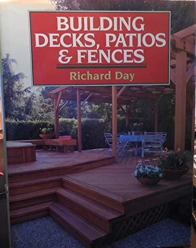 Book cover for Building Decks, Patios & Fences by Day, Richard