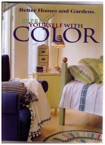 Book cover for Better Homes & Gardens Express Yourself With Color by Linda Hallam