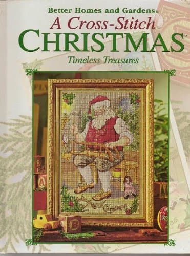 Book cover for A Cross-Stitch Christmas: Timeless Treasures by Better Homes And Gardens