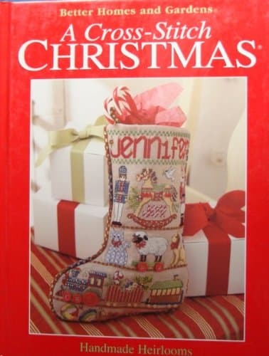 Book cover for A Cross-Stitch Christmas: Handmade Heirlooms (Better Homes and Gardens) by laura-collins-rhonda-matus