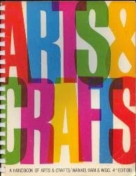 Book cover for Arts & crafts: A handbook of arts & crafts for elementary and junior high school teachers by Wankelman, Willard F