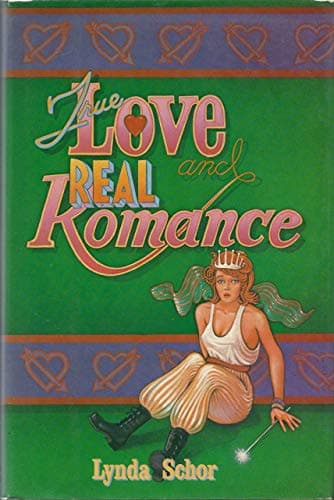 Book cover for True Love and Real Romance by Schor, Lynda