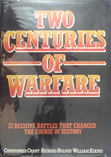 Book cover for Two Centuries of Warfare by Chant, Christopher